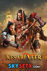 Kesari Veer (2025) Hindi HDTC